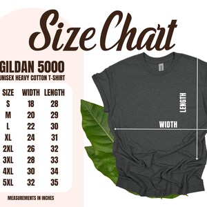 May include: Size chart for a Gildan 5000 unisex heavy cotton t-shirt. The chart shows measurements in inches for sizes S to 5XL. The width ranges from 18 to 32 inches, and the length ranges from 28 to 35 inches. A dark gray t-shirt is shown.