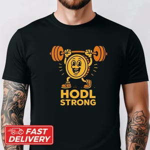 Bitcoin T-Shirt, Hodl Strong Cryptocurrency T-Shirt, Unisex Baumwollshirt, Krypto-Bekleidung, Bitcoin Logo Top