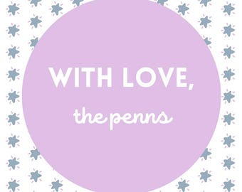 May include: A light purple circle with the text "WITH LOVE, the penns" on a white background with a pattern of small blue stars.