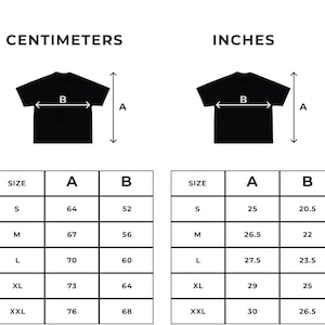 May include: A black t-shirt size chart with measurements in centimeters and inches. The chart includes sizes S, M, L, XL, and XXL, with corresponding measurements for A (length) and B (width) in both measurement systems.