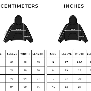 May include: A size chart for a hooded sweatshirt, displaying measurements in inches and centimeters. The chart includes sleeve, width, and length measurements for sizes S, M, L, and XL. The image also shows a diagram of the hoodie with measurement labels.