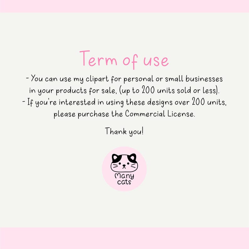 May include: A light pink graphic with the text "Term of use" in pink script. The text explains the terms for using the clipart for personal or small business use. A pink circle with a cat face and the words "Many cats" is at the bottom.