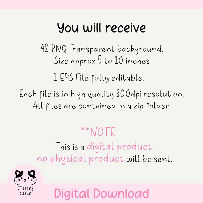 May include: A digital download graphic with text that reads "You will receive" and details about the product, including 42 PNG files, size 13 to 25 cm, and 1 EPS file. The image also includes a logo of a cat.