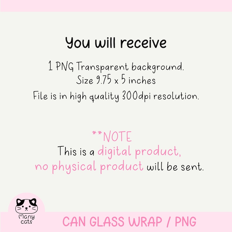 May include: A digital download for a can glass wrap featuring the text "CAN GLASS WRAP / PNG". The image is 9.75 inches by 5 inches and has a transparent background.