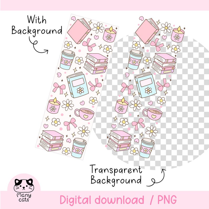 May include: A digital download graphic featuring a repeating pattern of pink books, blue books, coffee cups, candles, bows, and flowers. The text "With Background" and "Transparent Background" are included. The bottom of the image has the text "Digital download / PNG".