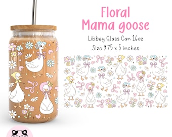 Floral Mama Goose 16oz Libbey Glass Can Wrap Png Cottage Goose Glass Can Wrap Coquette Goose Floral Cup Wrap Mother Gift Glass Can Png