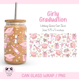 May include: A pink and brown graduation themed can wrap design with a pattern of graduation caps, stars, bows, and champagne bottles. The design is for a 16oz Libbey glass can, measuring 9.75 x 5 inches. The text "Girly Graduation" is at the top of the design.