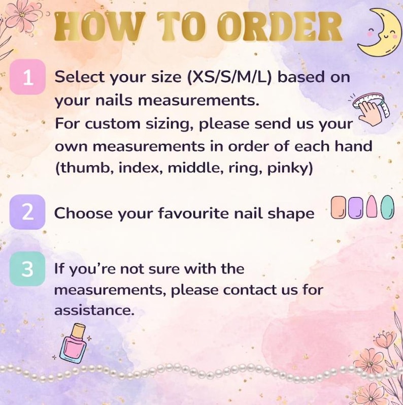 May include: A pastel-colored graphic with the text "HOW TO ORDER" in gold. Instructions for ordering nail sizes are listed, including choosing nail shape. A crescent moon and nail polish bottle are also shown.