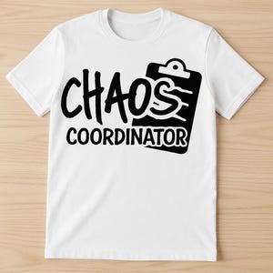 Chaos Coordinator Svg Png Eps Dxf Pdf | Funny Clipboard Work Shirt Design | Boss Mom Teacher Office Cut File for Cricut & Silhouette