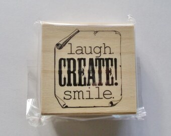 Laugh Create Smile Rubber Stamp