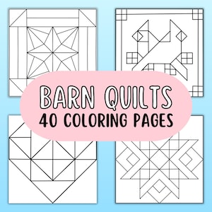 May include: Four black and white colouring pages featuring geometric patterns inspired by barn quilts. The title "Barn Quilts 40 Colouring Pages" is displayed in a pink banner.