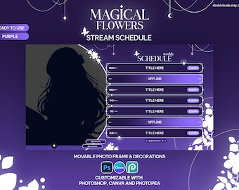 May include: Purple and white stream schedule template with a silhouette of a woman's head and shoulders. The template has a title that says "Magical Flowers Stream Schedule" and includes a weekly schedule with days of the week, times, and titles for each day. The template is customizable with Photoshop, Canva, and Photopea.