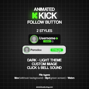 Pode incluir: Gráfico animado do botão Seguir do Kick com dois estilos. O gráfico inclui o texto "Username" e "Paradox" com um botão de seguir. O gráfico também inclui o texto "Dark - Light Theme", "Custom Image", "Click & Bell Sound".