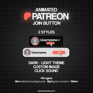 May include: Animated Patreon Join Button graphic with two styles, dark and light theme options. Includes custom image and click sound features. File types include Mov, Mp4, and Webm. The Etsy shop URL is visible at the bottom.