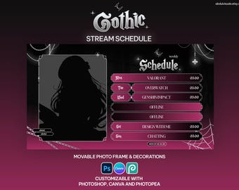 May include: A digital Gothic-themed stream schedule template with a dark color scheme. The design includes a silhouette of a person, a weekly schedule with game titles, and the text "Gothic Stream Schedule". Customizable with Photoshop, Canva, and Photopea.