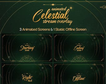 May include: Dark green digital overlay design with gold celestial accents. The text reads "Animated Celestial Stream Overlay" and includes four screens: "Starting Soon," "Ending Soon," "Right Back," and "Offline."