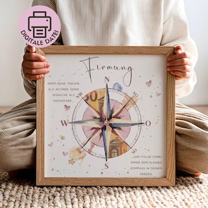 May include: A framed print featuring a compass rose illustration with the German text Firmung, Nimm deine Träume als Antrieb, deine Wünsche als Wegweiser, and und folge dabei immer dem kleinen Kompass in deinem Herzen, decorated with small hearts and stars.