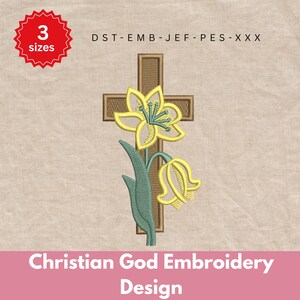 May include: An embroidered design featuring a cross with a yellow flower and two buds. The design is labeled "Christian God Embroidery Design" and includes the text "3 sizes". The cross and flower are outlined in gold, with green leaves.