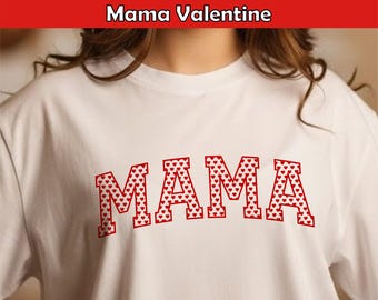 Mama SVG, PNG, Mama Valentines Day, Mama Valentine Heart SVG, Valentine, Best Gift, Valentine Gift For Mom, Instant Download, Gift For Her