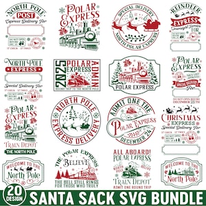 May include: A collection of 20 Santa-themed SVG designs. The designs feature text and illustrations related to the North Pole, Polar Express, and Christmas. Includes train, reindeer, and holiday-themed text elements in red and green.