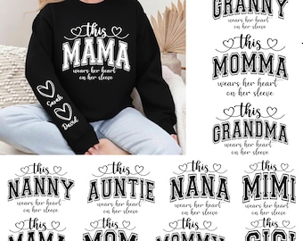 This Mama/Grandma/Nana Wears Her Heart on Her Sleeve Svg, Mama Bundle, Mother's Day, Custom Kids Names, Mama Heart Svg, Mom Sweatshirt Svg