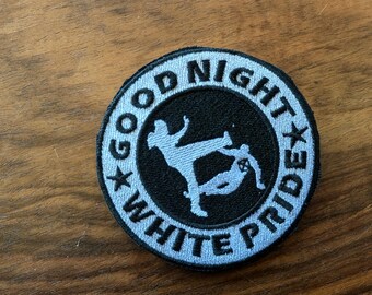Patch: Good Night White Pride