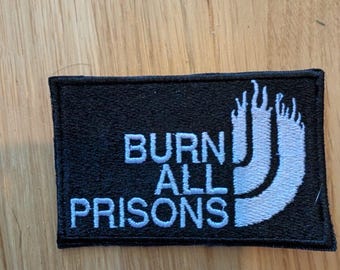 Patch: Burn all prisons