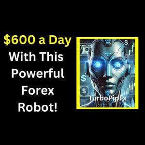 Puede incluir: Imagen con el texto: "$600 a Day With This Powerful Forex Robot!" y una cara de robot futurista con ojos azules brillantes. El robot está en un cuadro con borde amarillo con símbolos de dólar y "TurboPipFx".