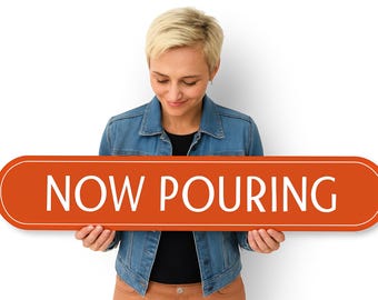 Custom Now Pouring Bar Sign: Aluminum Pub Decor for Home Brewery