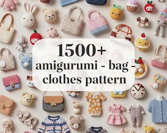 1500+ Amigurumi - Bag - Clothes Crochet Patterns PDF Bundle | Instant Download |