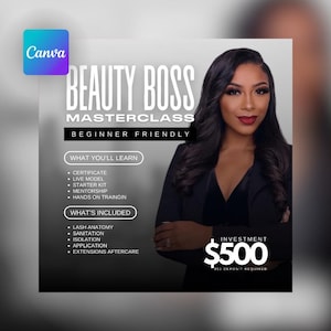 May include: A black and white flyer advertising a "Beauty Boss" masterclass for beginners. The flyer features a woman with dark hair and makeup, and includes a list of what you'll learn and what's included in the class. The price is $500 with a $50 deposit required.