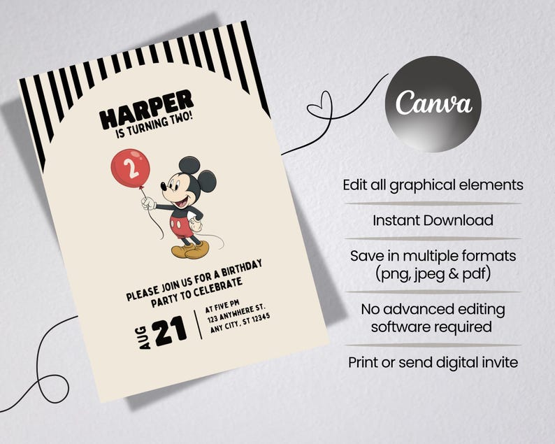 May include: Birthday invitation featuring Mickey Mouse holding a red balloon with the number 2. The invitation has the text "HARPER IS TURNING TWO!" and details for a party on August 21st. The design includes black and white stripes.