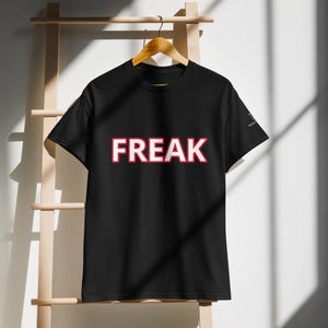 Freak T-Shirt - by Freaks with Standards