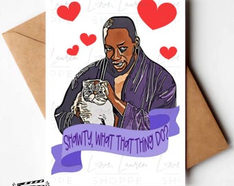New Girl Greeting Card - Shawty What That Thing Do?