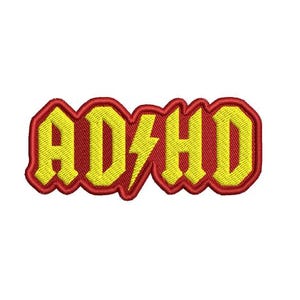 May include: Embroidered patch with the word "ADHD" in yellow, stylized lettering, with a lightning bolt replacing the "I". The patch has a red border and is set against a white background.