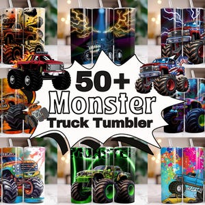 May include: A collection of monster truck tumblers with various designs. The tumblers feature vibrant graphics of monster trucks, lightning, and patriotic themes. The text "50+ Monster Truck Tumbler" is prominently displayed.