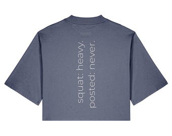 Squat Heavy. Posted Never. | Women's Cropped Gym T-Shirt | Pump Cover Crop Top | Powerlifting CrossFit Slogan Tee | Printed in UK
