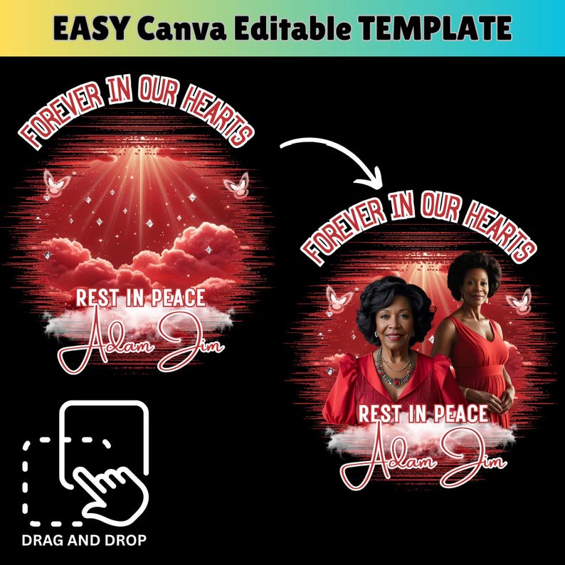 May include: A digital template design with the text "FOREVER IN OUR HEARTS" and "REST IN PEACE Adam Jim". The design features a red background with clouds, butterflies, and two women in red dresses. The words "EASY Canva Editable TEMPLATE" and "DRAG AND DROP" are also present.