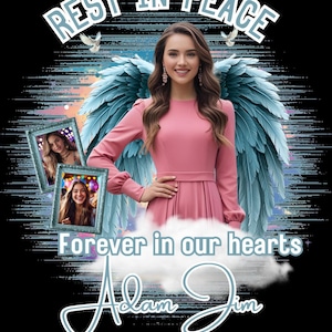 May include: A memorial graphic with the text "Rest in Peace" and "Forever in our hearts." It features a woman in a pink dress with angel wings, two framed photos, and a signature. The background is black with a cloudy design.
