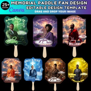 May include: A collection of memorial paddle fan designs with various layouts and images. Each fan features a photo, name, and dates, with phrases like "In Loving Memory Of" and "Forever in Our Hearts." The top text reads "Memorial Paddle Fan Design".