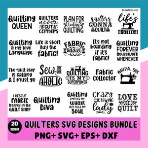 May include: A set of 20 quilting SVG designs in a bundle. The designs feature various quilting-themed quotes and sayings, such as "Quilting Queen", "Quilters never cut corners", "Life is short buy the fabric!" and "Quilting is my superpower".