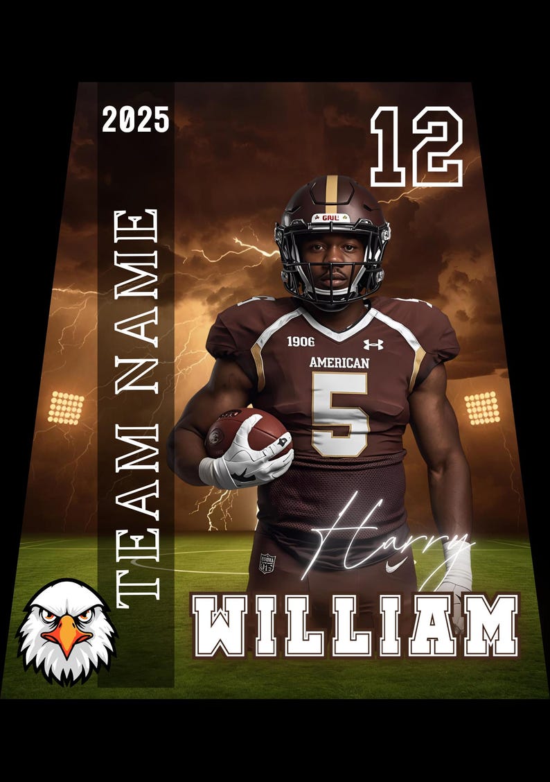 May include: A football player in a brown and gold uniform, holding a football. The image includes the text "TEAM NAME", "2025", "12", "Harry William", and a team logo. The background features a stadium and lightning.