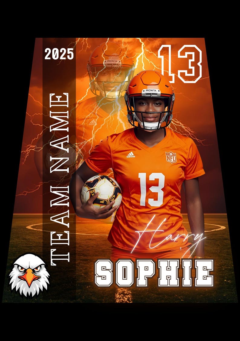May include: An orange football jersey with the number 13 and the name "Harry" is worn by a person holding a soccer ball. The image includes the text "TEAM NAME", "SOPHIE", and the year "2025". A football helmet is also visible.