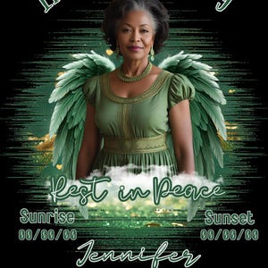 May include: A memorial portrait of a woman in a green dress with angel wings. The text "In Loving Memory" and "Rest in Peace" are displayed, along with the name "Jennifer" and dates.