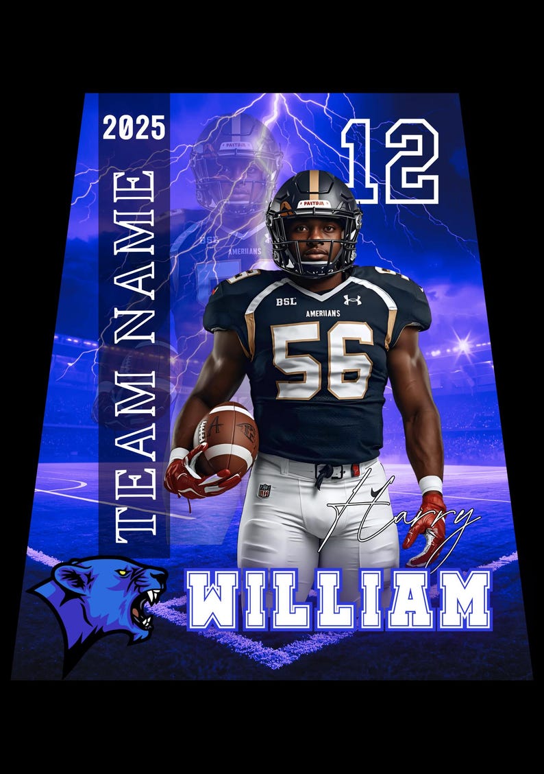 May include: A football player in a navy and gold uniform, holding a football. The image includes the text "TEAM NAME" and "WILLIAM" in white, along with the number "56" and the year "2025". A blue panther logo is also present.