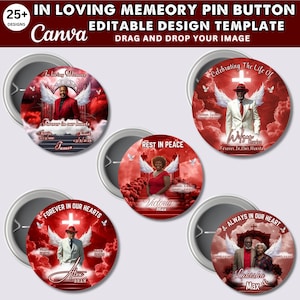 May include: A collection of memorial pin buttons with various designs. Each button features a portrait, angel wings, and text such as "In Loving Memory" and "Forever in our hearts." The buttons have a red and white color scheme.