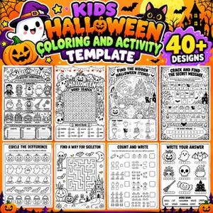May include: A digital Halloween coloring and activity template for kids featuring 40+ designs. The sheet displays eight black and white activity pages including word searches, mazes, counting exercises, and mystery worksheets with Halloween graphics.