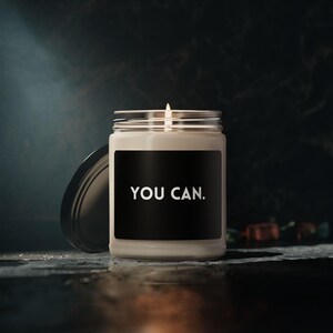 Motivational Scented Candle, Inspirational Home Decor, Wellness Gift, Natural Soy Wax Candle, Positive Quote Candle, Aromatherapy Candle