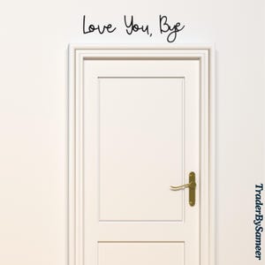 Love You, Bye Wooden Sign: Entryway Hallway Black Decor