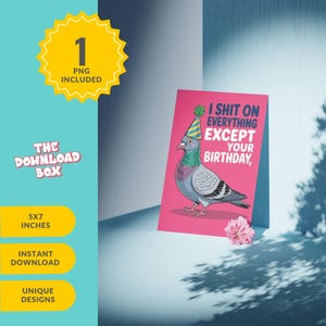Carte d'anniversaire / SAUF / Carte de voeux amusante avec une colombe et disant « Je chie sur tout » – Carte amusante pour un 30e ou 40e anniversaire